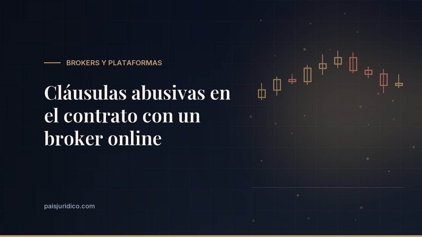 Cláusulas abusivas en el contrato con un broker online